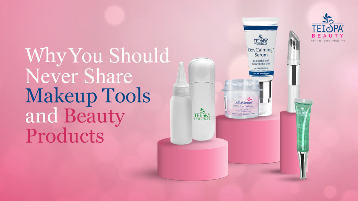 Why You Should Never Share Makeup Tools & Beauty Products
