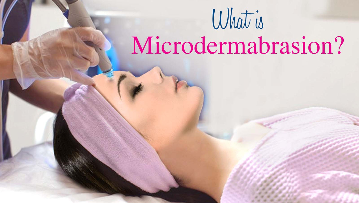 What is microdermabrasion?