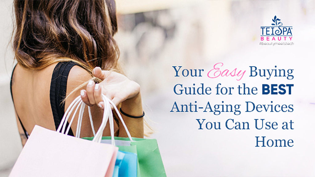 Your Easy Buying Guide for the Best High-Tech Anti-Aging Devices